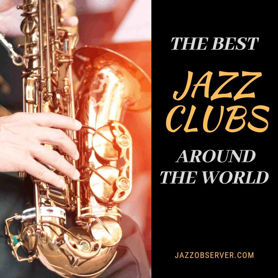 Best Jazz Clubs Around the World Jazz Observer