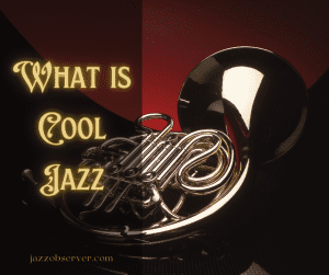 what is cool jazz