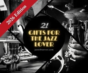 21 gifts for the jazz lover for 2026