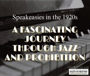 Speakeasies 1920s A Fascinating Journey Through Jazz and Prohibition