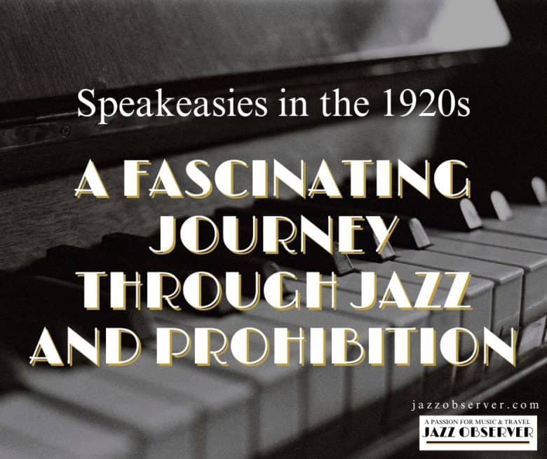 Speakeasies 1920s A Fascinating Journey Through Jazz and Prohibition